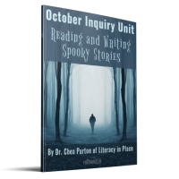 October Inquiry Unit: Reading and Writing Spooky Stories