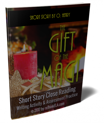 The Gift of the Magi Close Reading Assessment and Writing Project