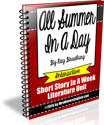 All Summer in a Day by Ray Bradbury Short Story Unit