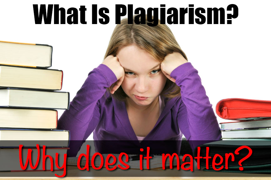 What is plagiarism and why does it matter?
