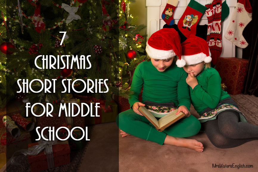 7 Christmas Short Stories For Middle and High School