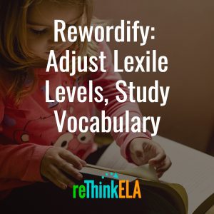 Rewordify Adjust Lexile