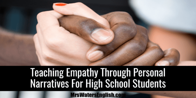 Teaching Empathy Through Personal Narratives For High School Students