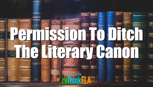 Permission To Ditch The Literary Canon