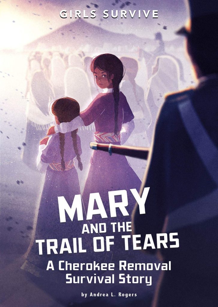 Mary and the Trail of Tears by Andrea Rogers