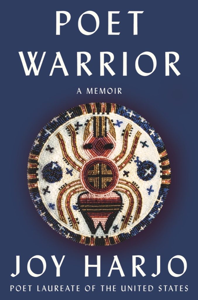 Poet Warrior by Joy Harjo