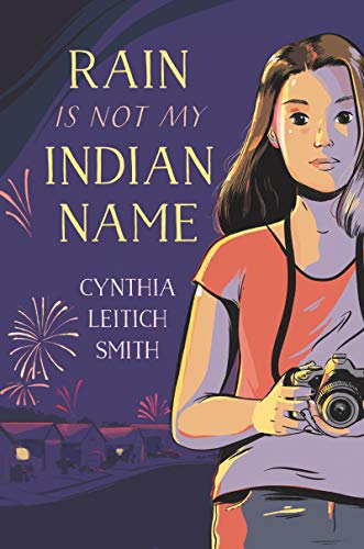 Rain Is Not My Indian Name by Cynthia Leitich Smith