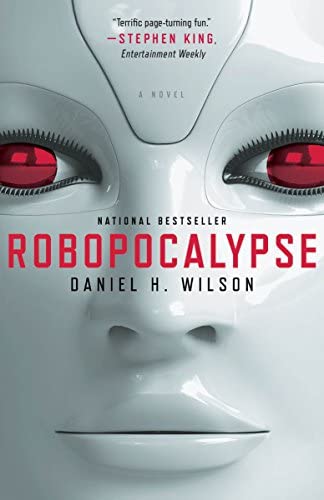 Robopocalypse by Daniel H. Wilson