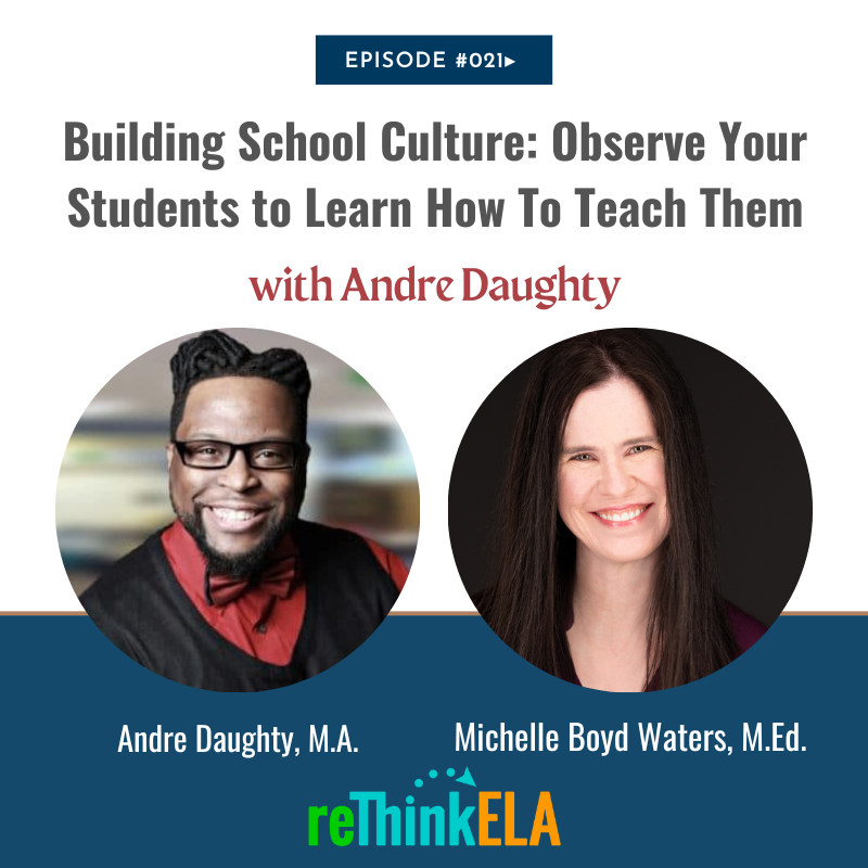 Building School Culture: Observe Your Students to Learn How To Teach Them