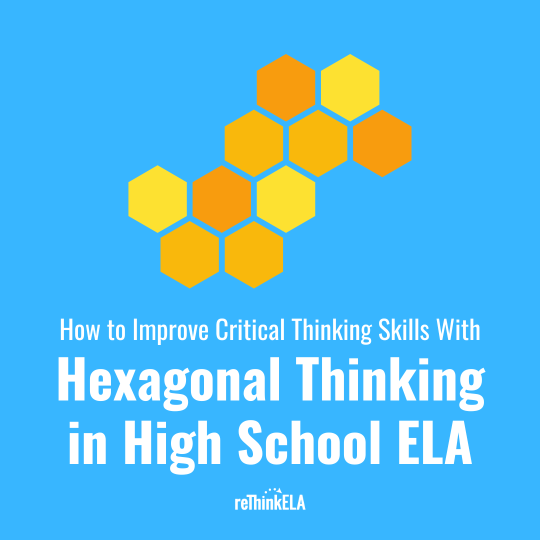Hexagonal Thinking in High School ELA