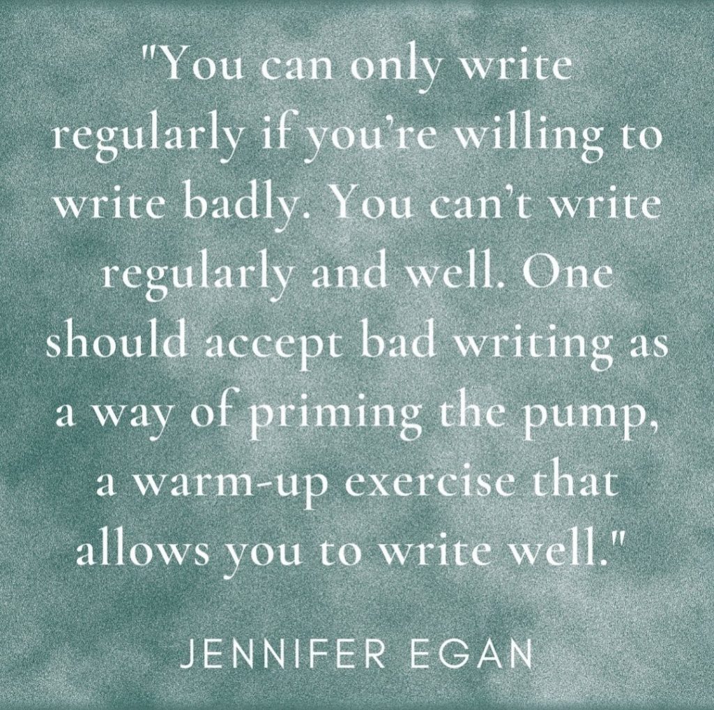 Write Badly and Regularly