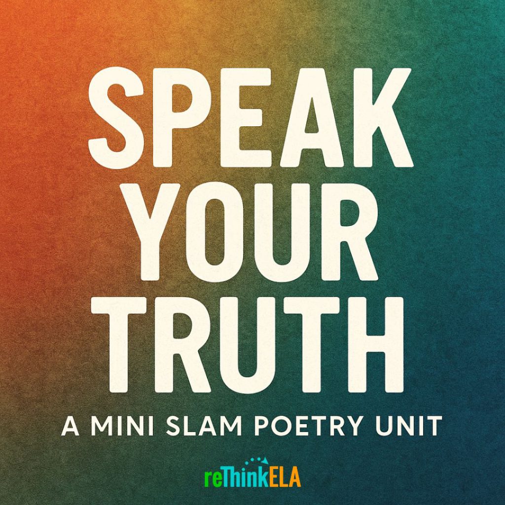 Speak Your Truth Mini Slam Poetry Unit Speak Your Truth: A Mini Slam Poetry Unit